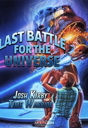 Josh Kirby: Time Warrior! Chap. 6: Last Battle for the Universe (1996)