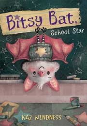 Bitsy Bat, School Star (Kaz Windness)