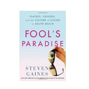 Fool&#39;s Paradise by Steven Gaines