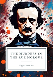 The Murders in the Rue Morgue (Edgar Allan Poe)