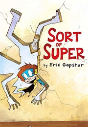 Sort of Super (Eric Gapstur)