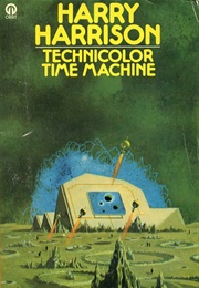 Technicolor Time Machine (Harry Harrison)