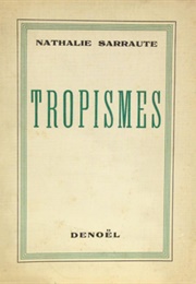 Tropismes (Nathalie Sarraute)