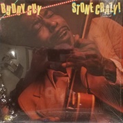 Stone Crazy! - Buddy Guy