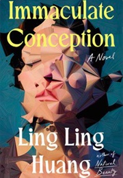 Immaculate Conception (Ling Ling Huang)