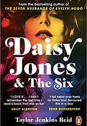 Daisy Jones &amp; the Six (Taylor Jenkins Reid)