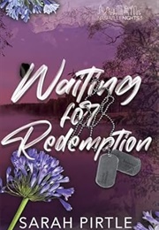 Waiting for Redemption (Sarah Pirtle)