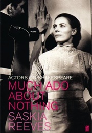 Much Ado About Nothing (Saskia Reeves)