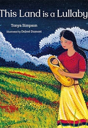 This Land Is a Lullaby (Tonya Simpson)