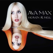 Heaven &amp; Hell - Ava Max