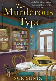 The Murderous Type (Sue Minix)