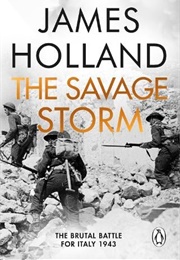 The Savage Storm (James Holland)