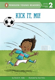 Kick It, Mo! (David A. Adler)