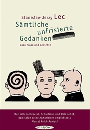 Unfrisierte Gedanken (Stanislaw Lec)