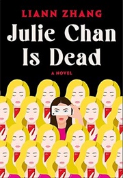 Julie Chan Is Dead (Liann Zhang)