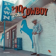 $10 Cowboy (Charley Crockett, 2024)