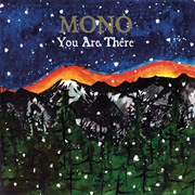 MONO - You Are There