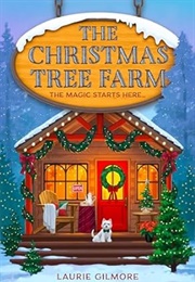 The Christmas Tree Farm (Laurie Gilmore)