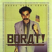 Borat! Cultural Learnings of America for Make Benefit Glorious Nation of Kazakhstan