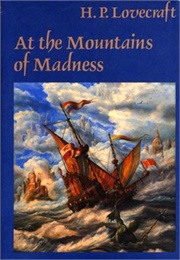 At the Mountains of Madness (H. P. Lovecraft)