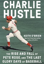 Charlie Hustle (Keith O&#39;Brien)