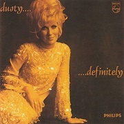 Dusty... Definitely - Dusty Springfield