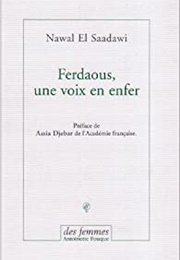 Ferdaous, Une Voix En Enfer (Nawal El Saadawi)