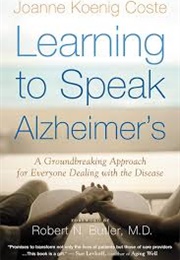 Learning to Speak Alzheimer&#39;s (Joanne Koenig Coste)