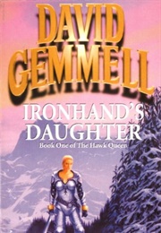 Ironhand&#39;s Daughter (David Gemmell)