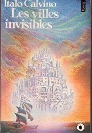 Les Villes Invisibles (Italo Calvino)