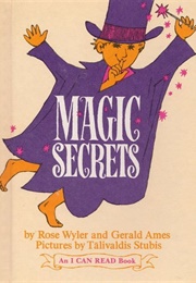 Magic Secrets (Gerald Ames &amp; Rose Wyler)