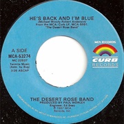 He&#39;s Back and I&#39;m Blue - Desert Rose Band