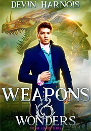 Weapons &amp; Wonders (Devin Harnois)