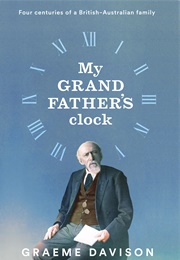 My Grandfather&#39;s Clock (Graeme Davison)