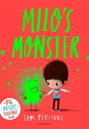 Milo&#39;s Monster (Tom Percival)