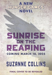 Sunrise on the Reaping (Suzanne Collins)