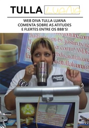 Web Diva Tulla Luana Comenta Sobre as Atitudes E Flertes Entre Os Bbb&#39;s! (2012)