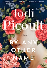 By Any Other Name (Jodi Picoult)