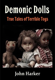 Demonic Dolls (John Harker)