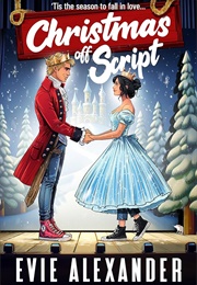 Christmas off Script (Evie Alexander)