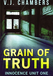 Grain of Truth (V.J. Chambers)