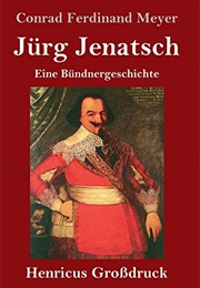 Jürg Jenatsch (Conrad Meyer)