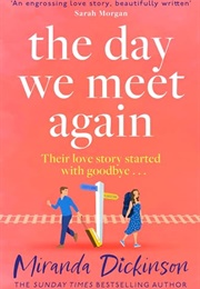 The Day We Meet Again (Miranda Dickinson)