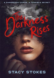 The Darkness Rises (Stacy Stokes)