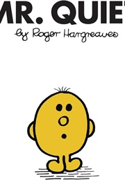 Mr. Quiet (Roger Hargreaves)