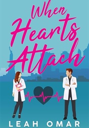 When Hearts Attach (Leah Omar)