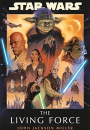 Star Wars: The Living Force (John Jackson Miller)