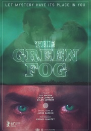 The Green Fog (2017)