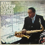 King Curtis - Plays the Hits Made Famous by Sam Cooke