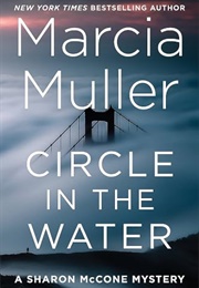 Circle in the Water (Marcia Muller)